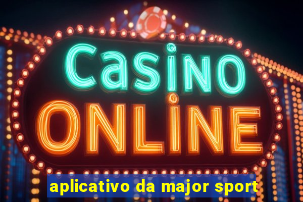 aplicativo da major sport